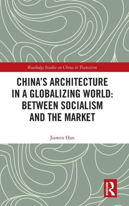 China's Architecture in a Globalizing World