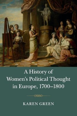 A History of Women's Political Thought in Europe, 1700-1800