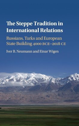 The Steppe Tradition in International Relations