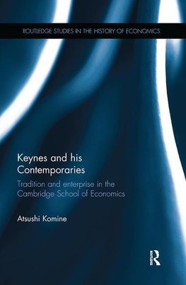 Komine, A: Keynes and his Contemporaries