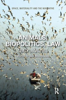 Braverman, I: Animals, Biopolitics, Law