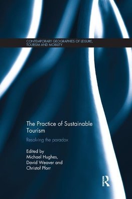 Hughes, M: Practice of Sustainable Tourism