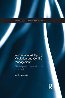 Vukovic, S: International Multiparty Mediation and Conflict