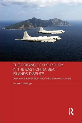 Eldridge, R: Origins of U.S. Policy in the East China Sea Is