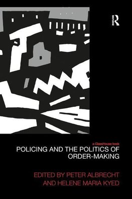 Albrecht, P: Policing and the Politics of Order-Making