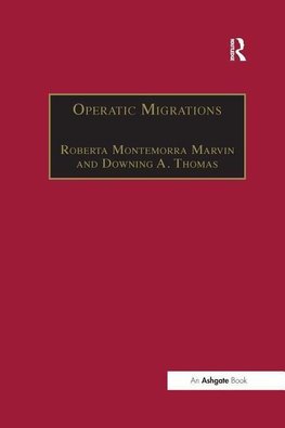 Marvin, R: Operatic Migrations