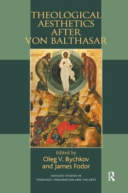 Hawkins, S: Theological Aesthetics after von Balthasar