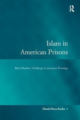 Kusha, H: Islam in American Prisons