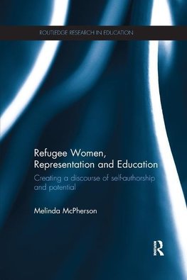 McPherson, M: Refugee Women, Representation and Education