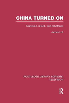 Lull, J: China Turned On