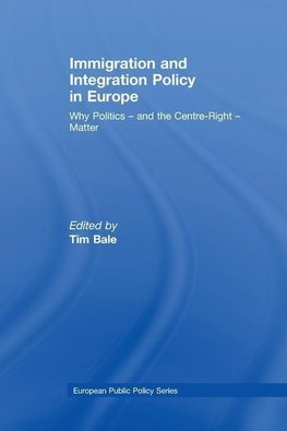 Bale, T: Immigration and Integration Policy in Europe