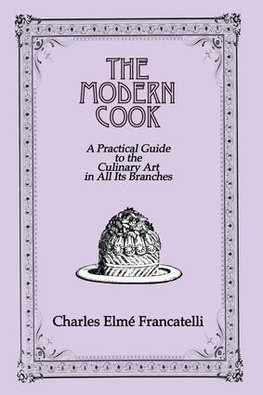 Francatelli: Modern Cook