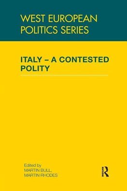 Bull, M: Italy - A Contested Polity