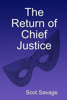 The Return of Chief Justice