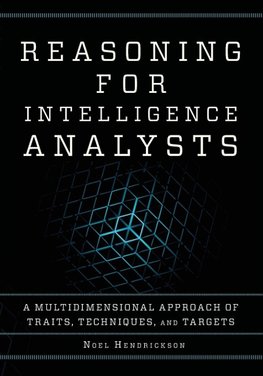 Reasoning for Intelligence Analysts