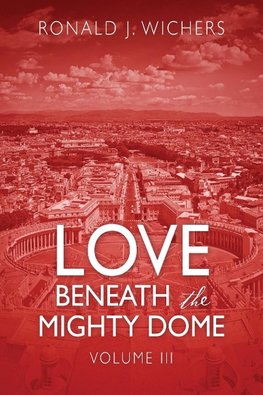 Love Beneath the Mighty Dome