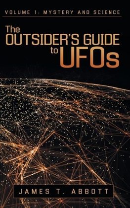 The Outsider's Guide to UFOs