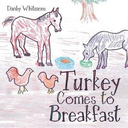 Turkey Comes to Breakfast