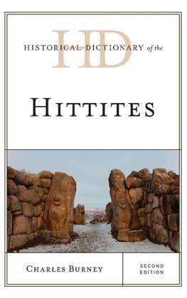 Historical Dictionary of the Hittites