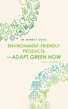 Environment-Friendly Products-Adapt Green Now