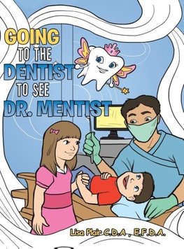 Going to the Dentist to See Dr. Mentist