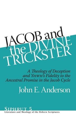 Anderson, J: Jacob and the Divine Trickster