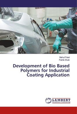 Development of Bio Based Polymers for Industrial Coating Application