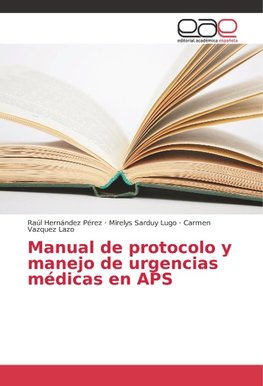 Manual de protocolo y manejo de urgencias médicas en APS