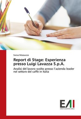 Report di Stage: Esperienza presso Luigi Lavazza S.p.A.