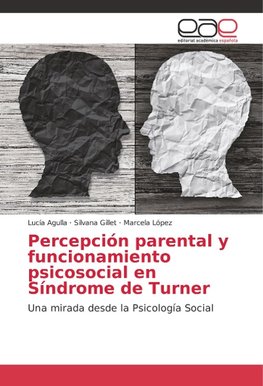 Percepción parental y funcionamiento psicosocial en Síndrome de Turner