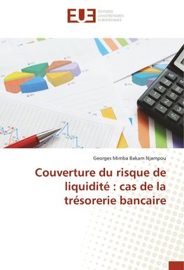 Couverture du risque de liquidité : cas de la trésorerie bancaire