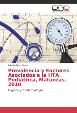 Prevalencia y Factores Asociados a la HTA Pediátrica, Matanzas-2010