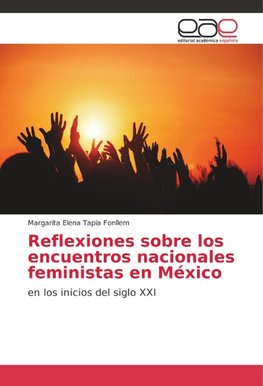 Reflexiones sobre los encuentros nacionales feministas en México