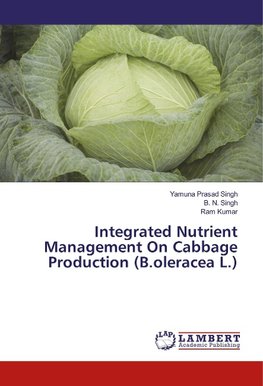 Integrated Nutrient Management On Cabbage Production (B.oleracea L.)