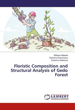 Floristic Composition and Structural Analysis of Gedo Forest