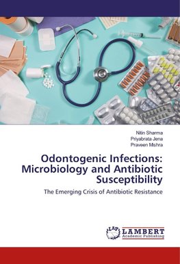 Odontogenic Infections: Microbiology and Antibiotic Susceptibility