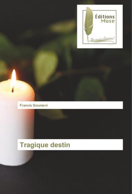 Tragique destin