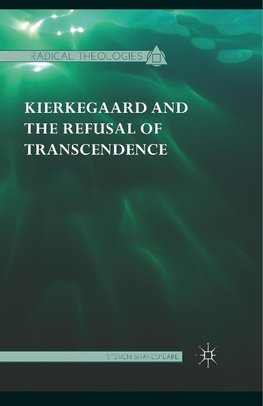 Kierkegaard and the Refusal of Transcendence