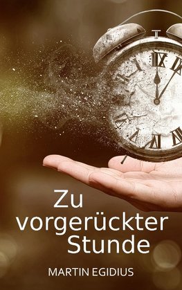 Zu vorgerückter Stunde