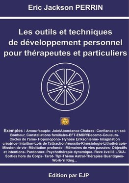 Les outils et techniques de développement personnel pour thérapeutes et particuliers