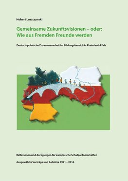 Gemeinsame Zukunftsvisionen - oder: Wie aus Fremden Freunde werden