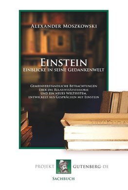 Einstein - Einblicke in seine Gedankenwelt