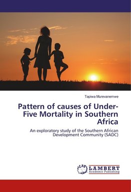 Pattern of causes of Under-Five Mortality in Southern Africa