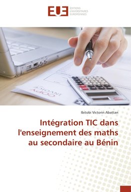 Intégration TIC dans l'enseignement des maths au secondaire au Bénin