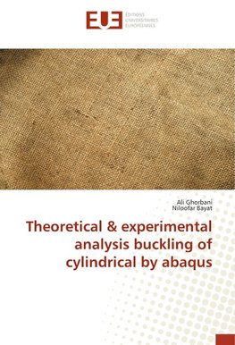 Theoretical & experimental analysis buckling of cylindrical by abaqus