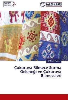 Çukurova Bilmece Sorma Gelenegi ve Çukurova Bilmeceleri