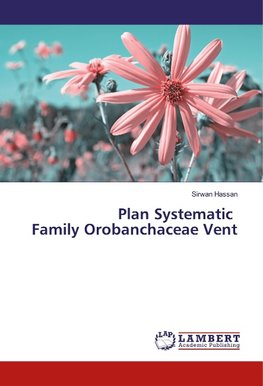 Plan Systematic Family Orobanchaceae Vent