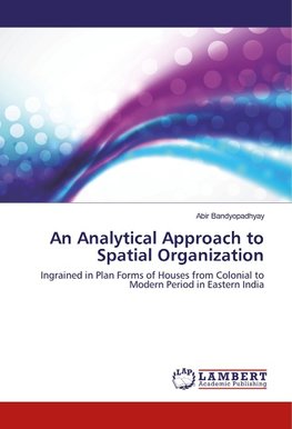 An Analytical Approach to Spatial Organization