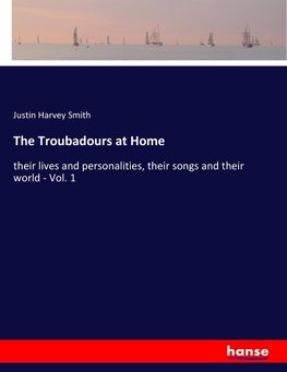 The Troubadours at Home