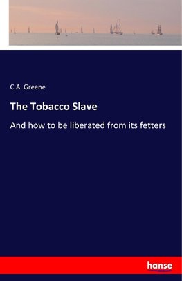 The Tobacco Slave